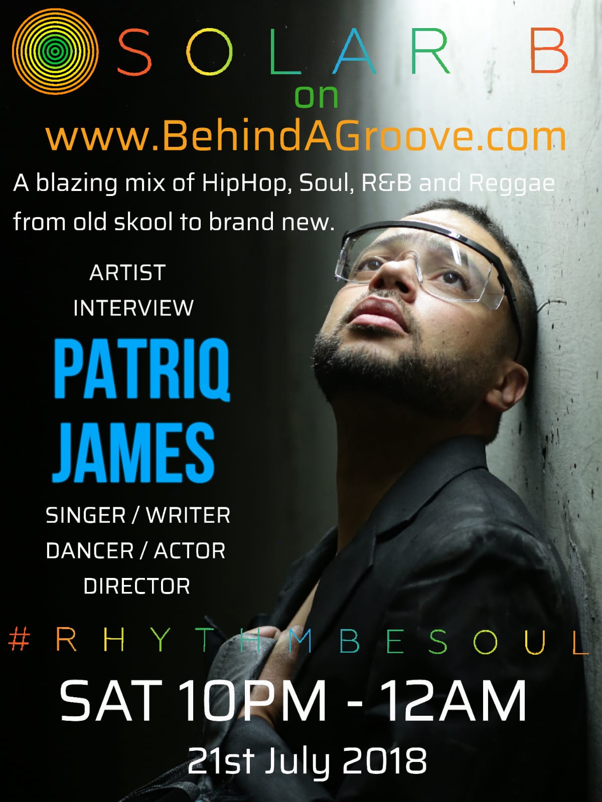 Rhythm Be Soul with Solar B Artist interview Patriq James
